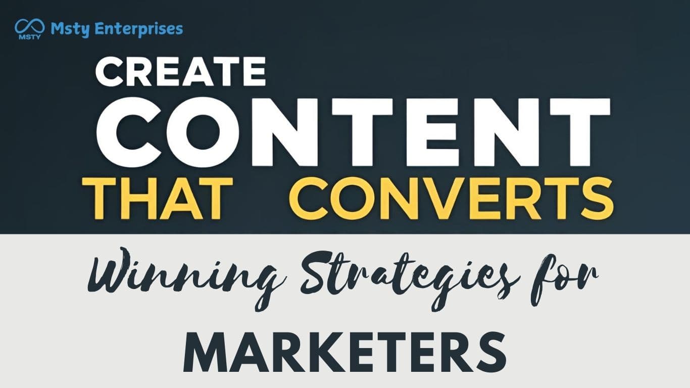 Content that Converts: Winning Strategies for Today’s Marketers